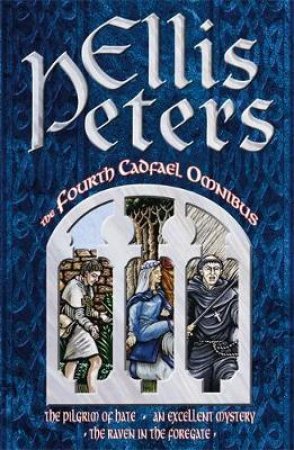 Brother Cadfael Omnibus 4 by Ellis Peters