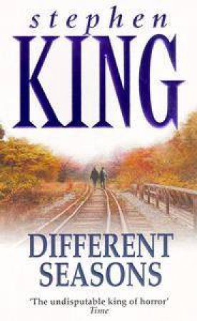 Different Seasons by Stephen King