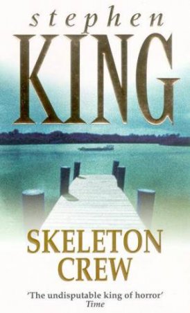 Skeleton Crew by Stephen King