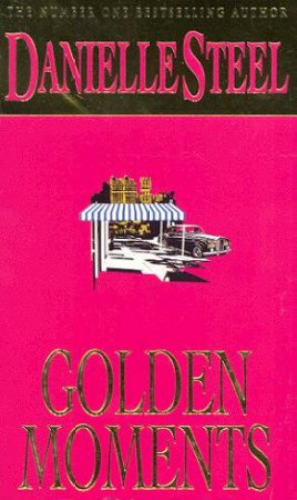 Golden Moments by Danielle Steel