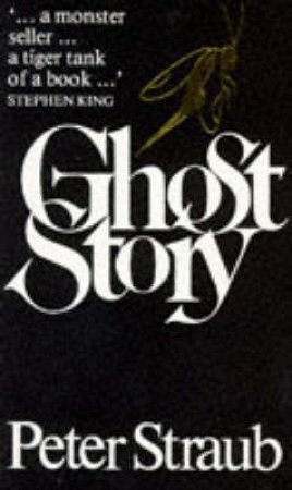 Ghost Story by Peter Straub