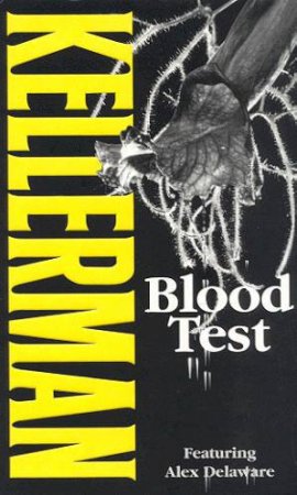 An Alex Delaware Novel: Blood Test by Jonathan Kellerman