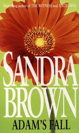 Adam's Fall by Sandra Brown