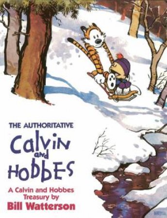 Authoritative Calvin and Hobbes by Bill Watterson