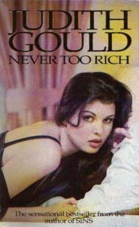 Never Too Rich by Judith Gould