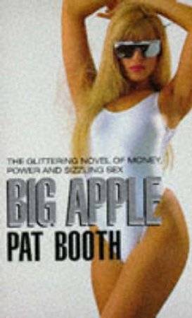 Big Apple by Pat Booth