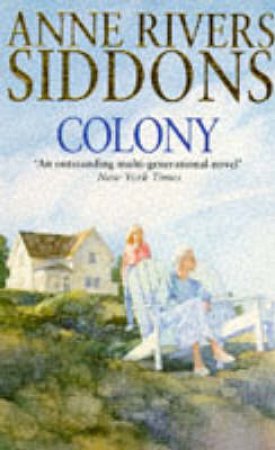 Colony by Anne Rivers Siddons