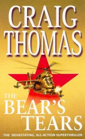 The Bear's Tears by Craig Thomas