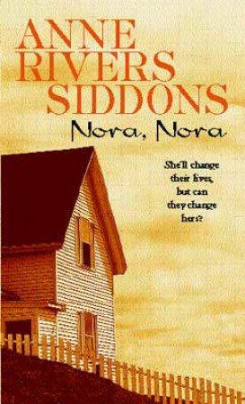 Nora, Nora by Anne Rivers Siddons