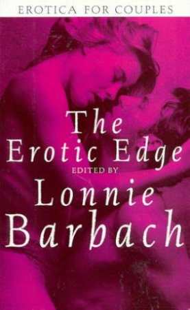 The Erotic Edge by Lonnie Barbach