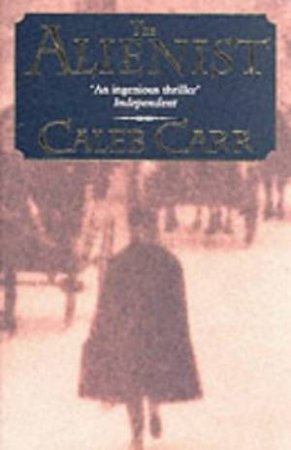 The Alienist by Caleb Carr