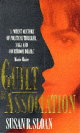 Guilt By Association by Susan R Sloan