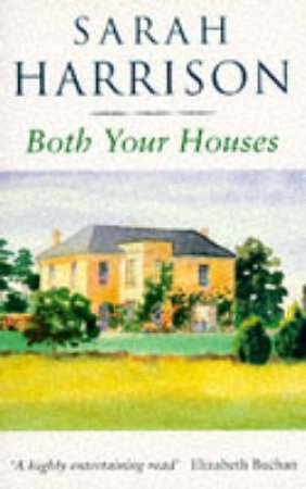 Both Your Houses by Sarah Harrison