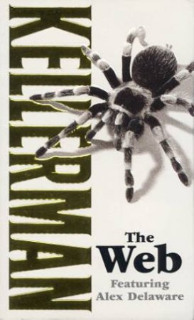 An Alex Delaware Novel: The Web by Jonathan Kellerman