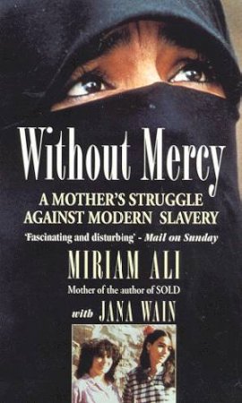 Without Mercy by Miriam Ali & Jana Wain