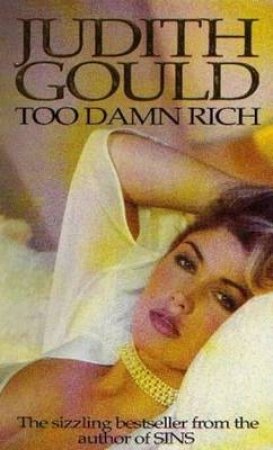 Too Damn Rich by Judith Gould