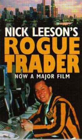 Rogue Trader by Nick Leeson