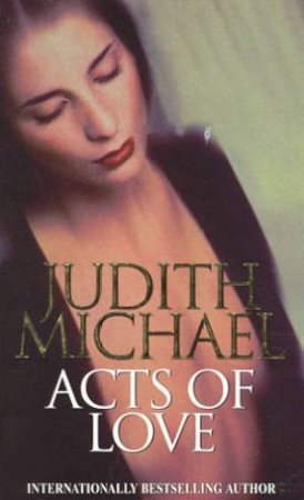 Acts Of Love by Judith Michael