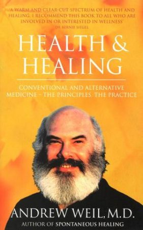 Health & Healing by Andrew Weil