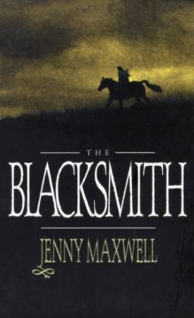 The Blacksmith by Jenny Maxwell