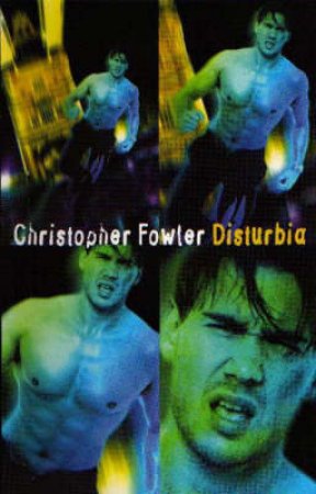 Disturbia by Christopher Fowler