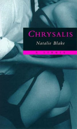 Chrysalis by Natalie Blake