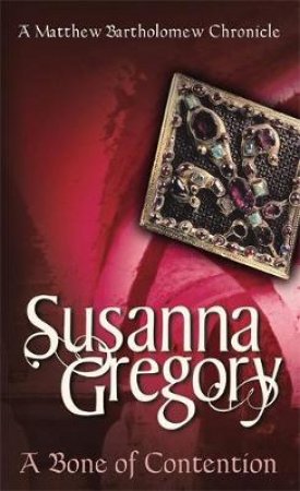 A Bone of Contention by Susanna Gregory