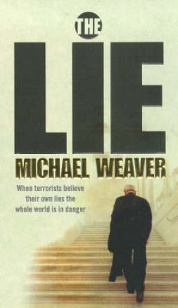 The Lie by Michael Weaver