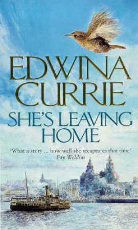 She's Leaving Home by Edwina Currie