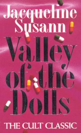 Valley Of The Dolls by Jacqueline Susann