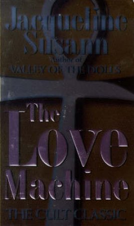 The Love Machine by Jacqueline Susann