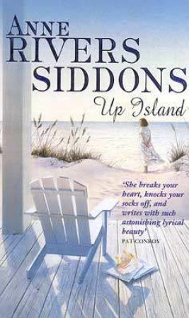 Up Island by Anne Rivers Siddons