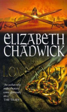 The Love Knot by Elizabeth Chadwick