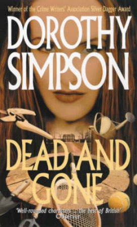 An Inspector Thanet Mystery: Dead & Gone by Dorothy Simpson