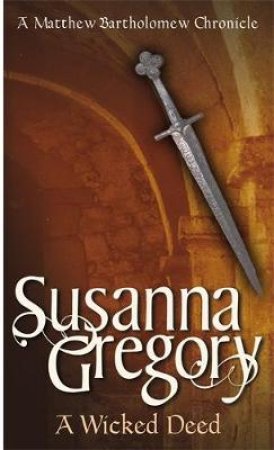 A Wicked Deed by Susanna Gregory