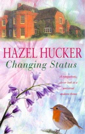 Changing Status by Hazel Hucker