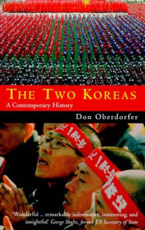 The Two Koreas: A Contemporary History by Don Oberdorfer