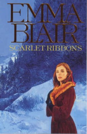 Scarlet Ribbons by Emma Blair