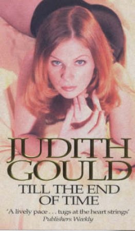 Till The End Of Time by Judith Gould