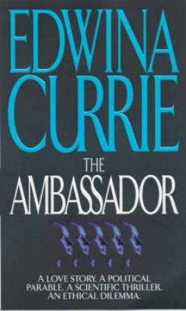 The Ambassador by Edwina Currie