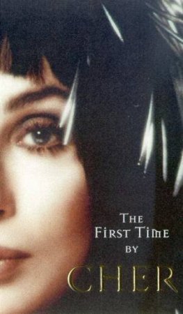 The First Time by Cher