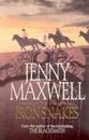 Iron Snakes by Jenny Maxwell