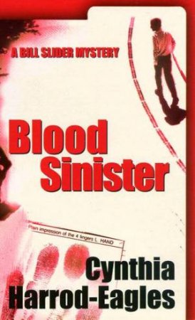 A Bill Slider Mystery: Blood Sinister by Cynthia Harrod-Eagles