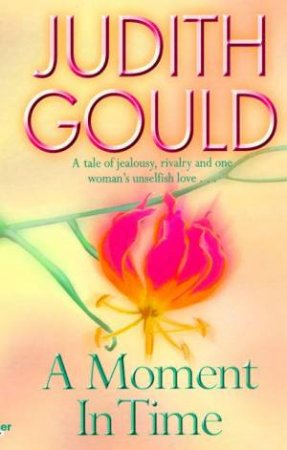 A Moment In Time by Judith Gould