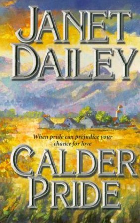 Calder Pride by Janet Dailey