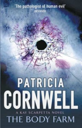 The Body Farm by Patricia Cornwell