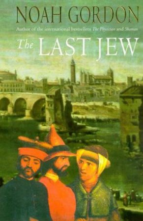 The Last Jew by Noah Gordon