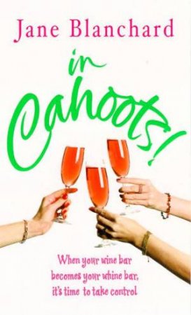 In Cahoots! by Jane Blanchard