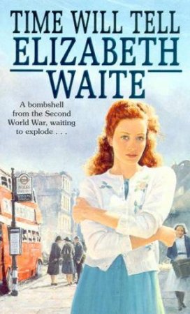 Time Will Tell by Elizabeth Waite