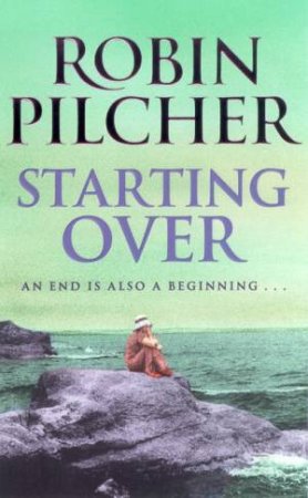 Starting Over by Robin Pilcher